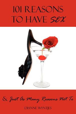 You uneasy Reasons to have sex With Reasons to have sex against. The